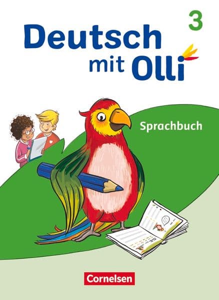 Deutsch mit Olli - Sprache 2-4 - Ausgabe 2021 - 3. Schuljahr: Sprachbuch - Mit Lernentwicklungsheft und Grammatikkarte