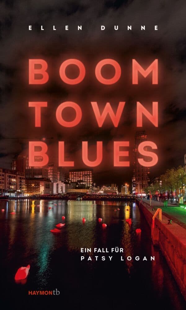 Boom Town Blues: Ein Fall für Patsy Logan