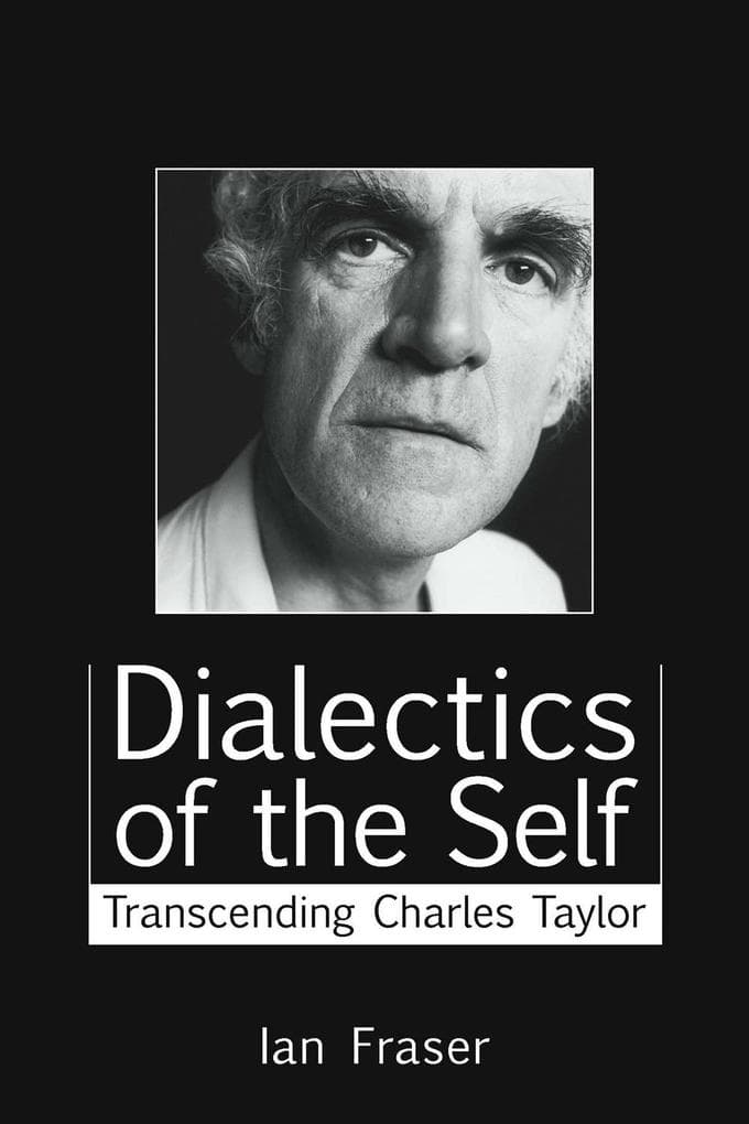 Dialectics of the Self: Transcending Charles Taylor