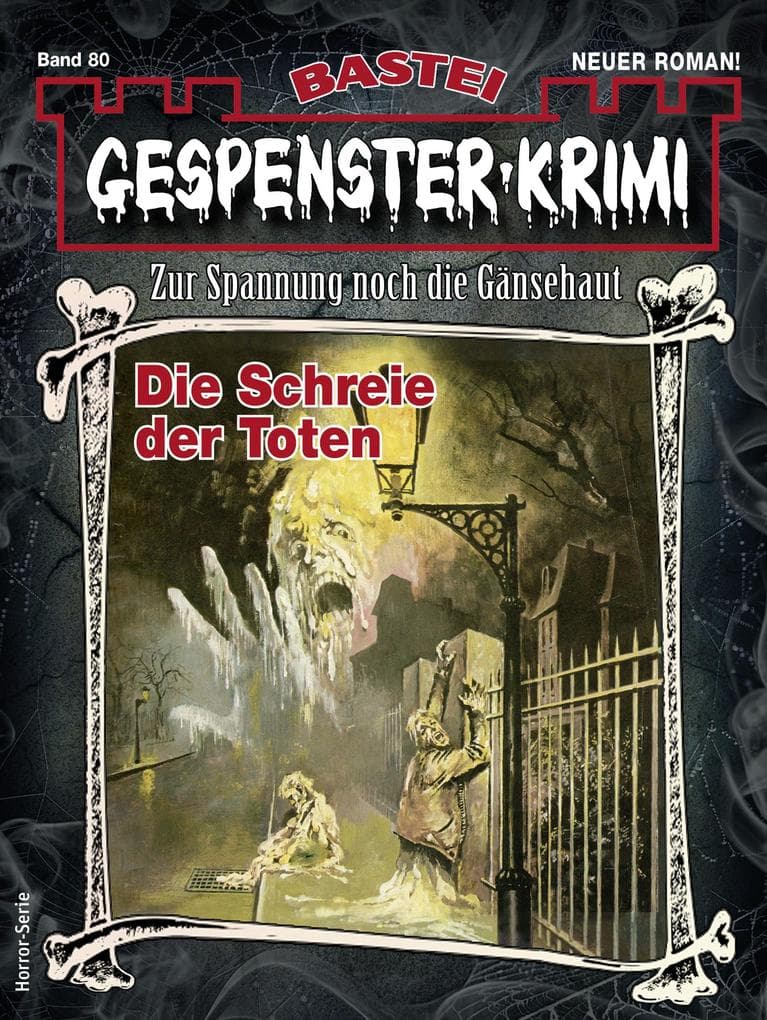 Gespenster-Krimi 80: Die Schreie der Toten