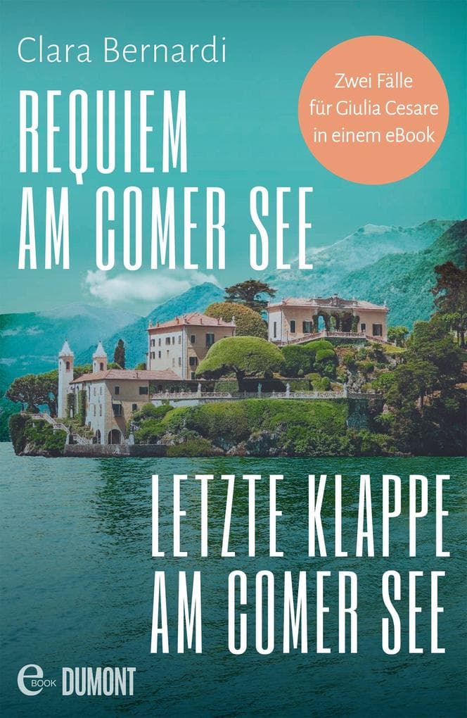 Requiem am Comer See &Letzte Klappe am Comer See: Zwei Fälle für Giulia Cesare in einem eBook