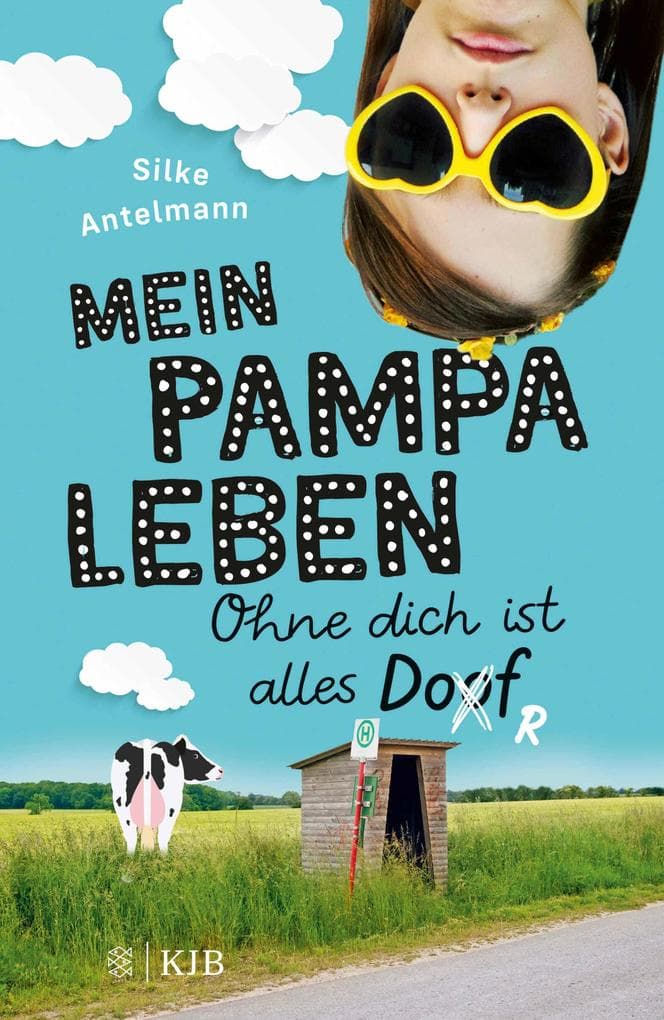 Mein Pampaleben - Ohne dich ist alles Dorf: Band 1
