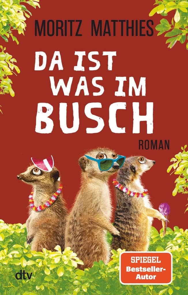 Da ist was im Busch: Roman | Ein neues Erdmännchen-Abenteuer mit Ray und Rufus