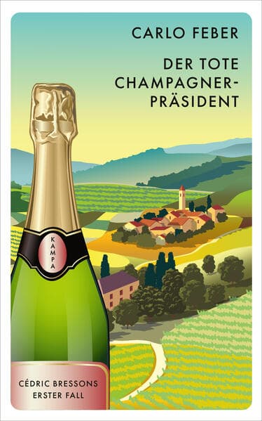 Der tote Champagner-Präsident: Cedric Bressons erster Fall