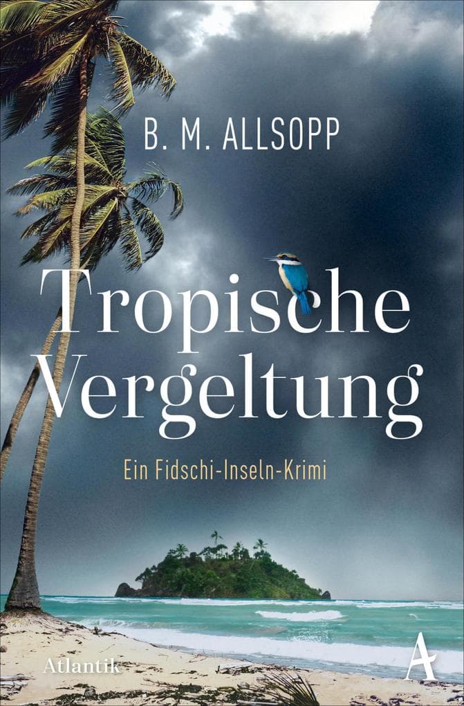 Tropische Vergeltung: Ein Fidschi-Insel Krimi