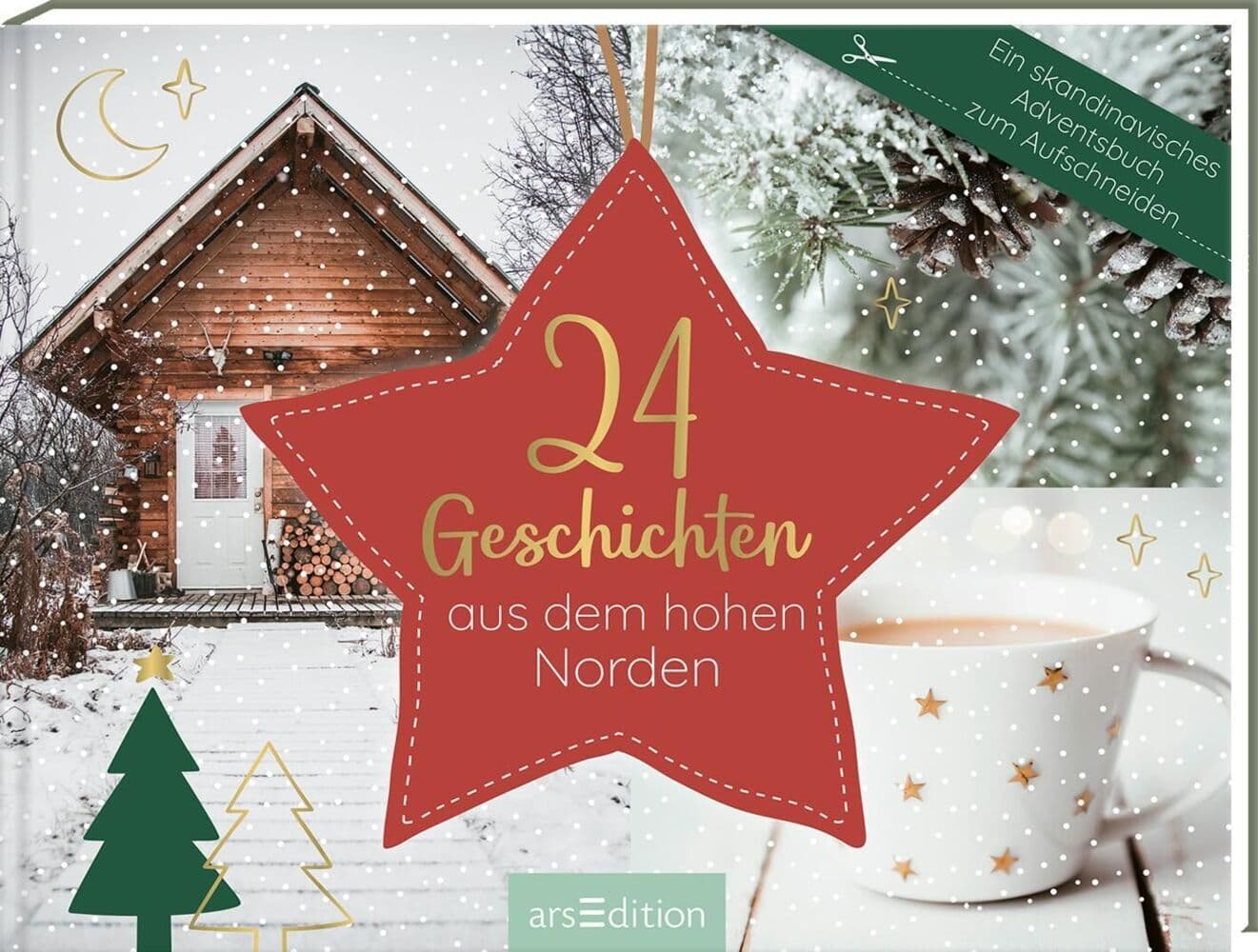 24 Geschichten aus dem hohen Norden: Ein skandinavisches Adventsbuch zum Aufschneiden