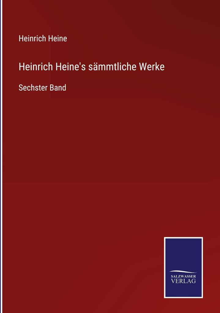 Heinrich Heine's sämmtliche Werke: Sechster Band