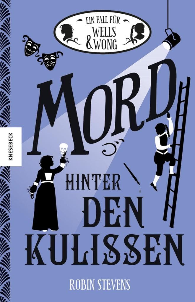 Mord hinter den Kulissen: Der siebte Fall für Wells & Wong