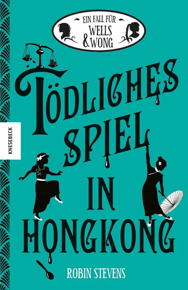 Tödliches Spiel in Hongkong: Der sechste Fall für Wells & Wong