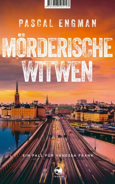 Mörderische Witwen: Ein Fall für Vanessa Frank