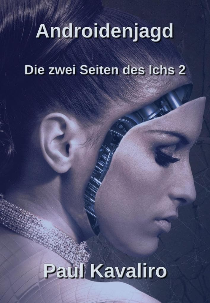Androidenjagd: Die zwei Seiten des Ichs 2