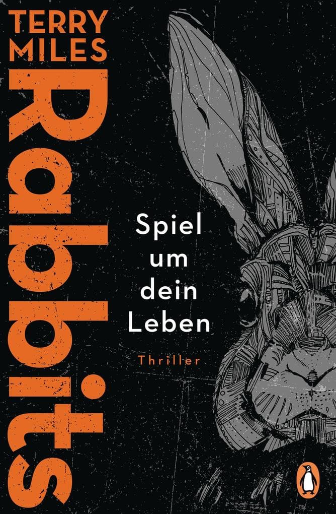 RABBITS. Spiel um dein Leben: Thriller. Mysteriös und unvergleichlich: Ein Thriller so genial, dass es kein Zufall sein kann