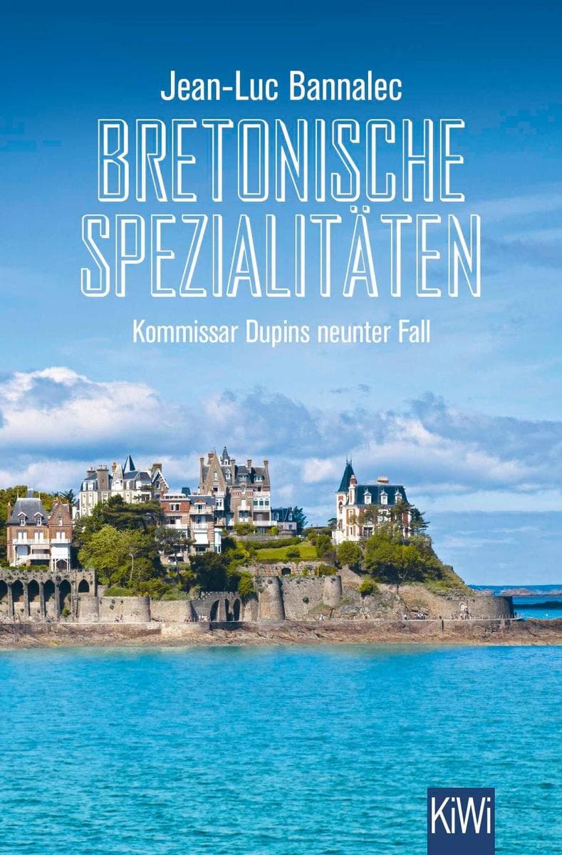Bretonische Spezialitäten: Kommissar Dupins neunter Fall