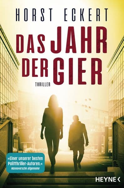 Das Jahr der Gier: Thriller