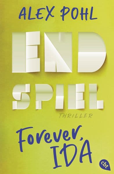 Forever, Ida - Endspiel: Das packende Finale der Trilogie