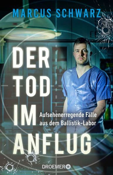 Der Tod im Anflug: Aufsehenerregende Fälle aus dem Ballistik-Labor