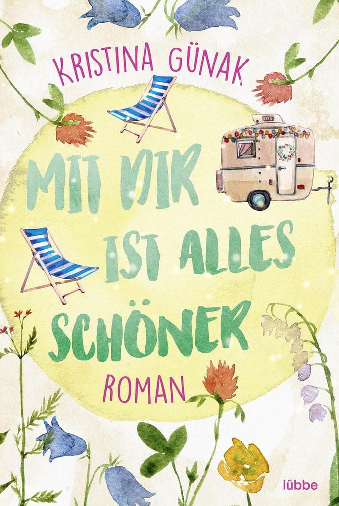 Mit dir ist alles schöner: Roman