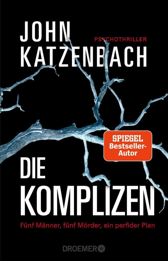 Die Komplizen. Fünf Männer, fünf Mörder, ein perfider Plan: Psychothriller | Der Spiegel-Bestseller jetzt im Taschenbuch