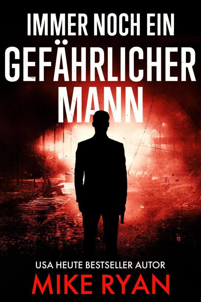 Immer Noch Ein Gefährlicher Mann