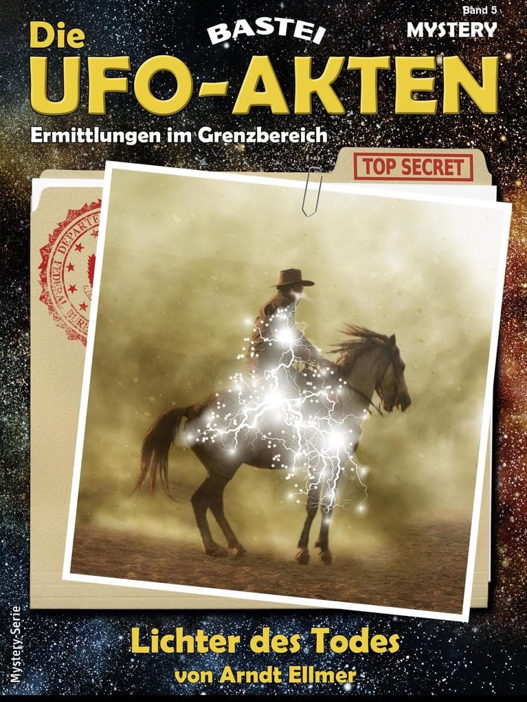 Die UFO-AKTEN 5: Lichter des Todes