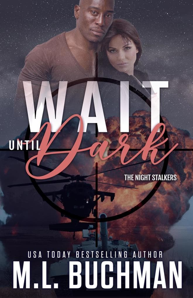 Wait Until Dark: A Military Romantic Suspense (The Night Stalkers, #3)