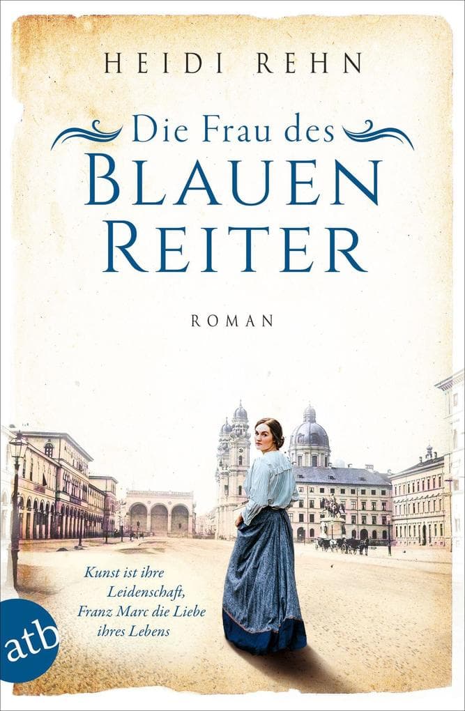 Die Frau des Blauen Reiter: Kunst ist ihre Leidenschaft, Franz Marc die Liebe ihres Lebens