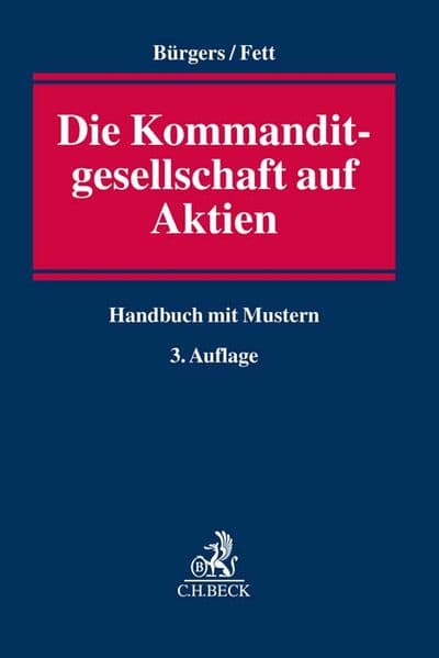 Die Kommanditgesellschaft auf Aktien: Handbuch mit Mustern