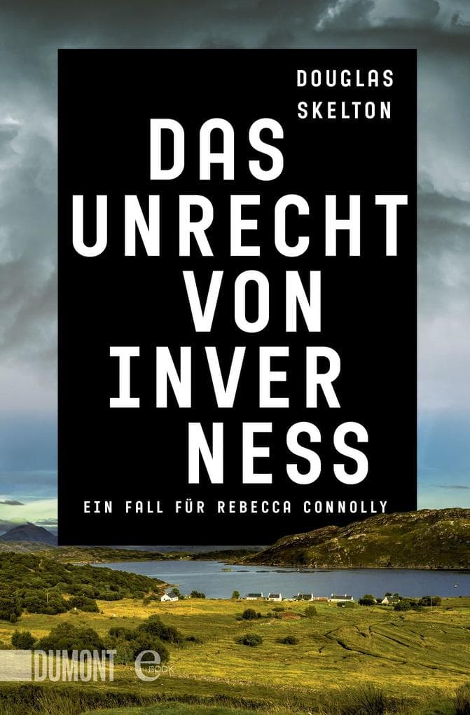 Das Unrecht von Inverness: Ein Fall für Rebecca Connolly
