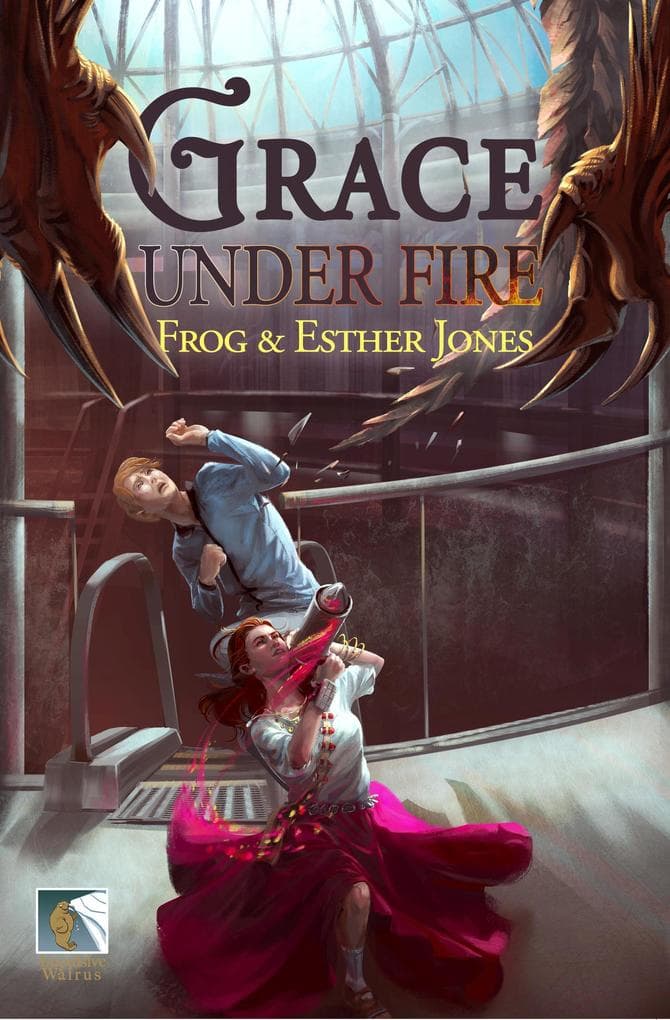 Grace Under Fire (Gift of Grace Urban Fantasy Action Adventure, #1)