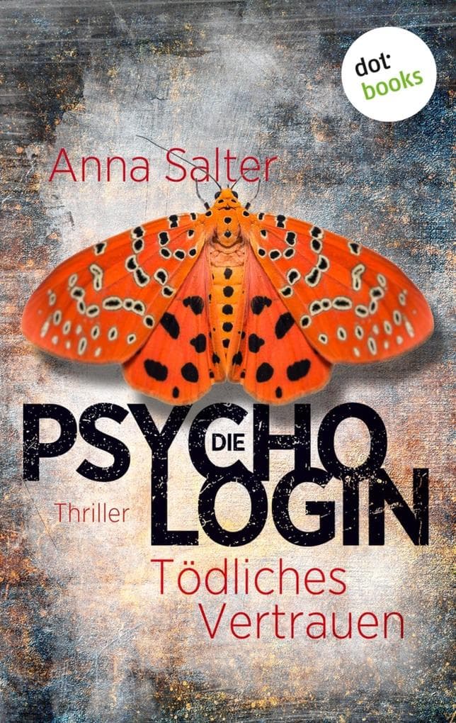 Die Psychologin - Tödliches Vertrauen: Thriller - Ein Fall für Dr. Stone - Band 3