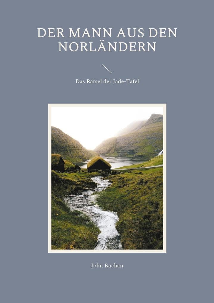 Der Mann aus den Norländern: Das Rätsel der Jade-Tafel