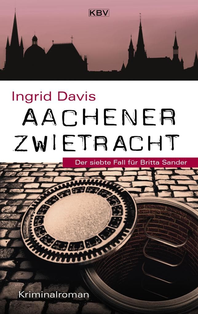 Aachener Zwietracht: Der siebte Fall für Britta Sander
