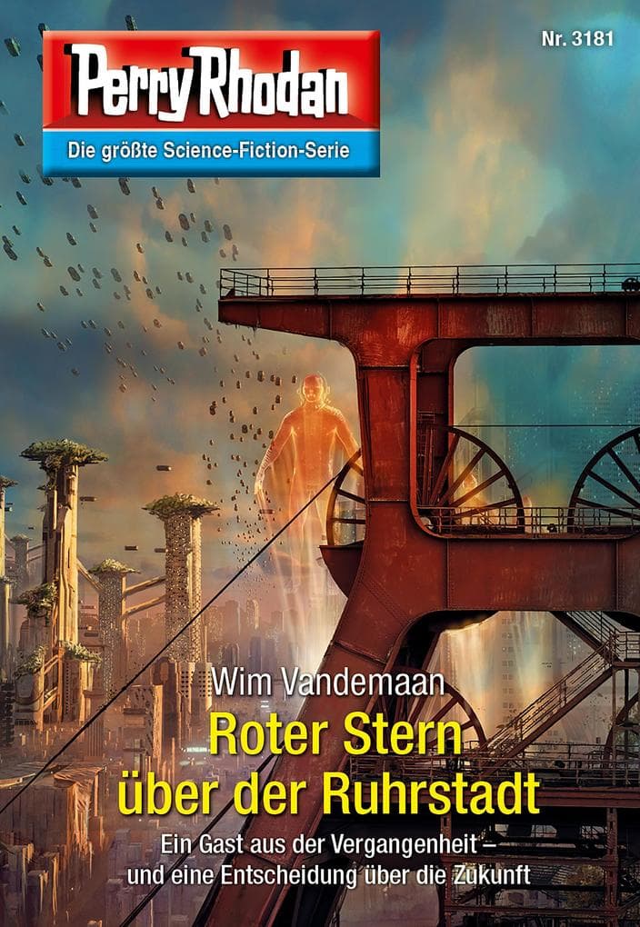 Perry Rhodan 3181: Roter Stern über der Ruhrstadt: Perry Rhodan-Zyklus "Chaotarchen"