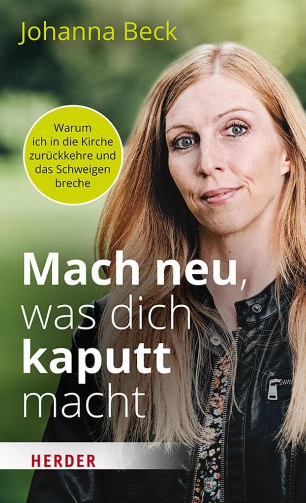 Mach neu, was dich kaputt macht: Warum ich in die Kirche zurückkehre und das Schweigen breche