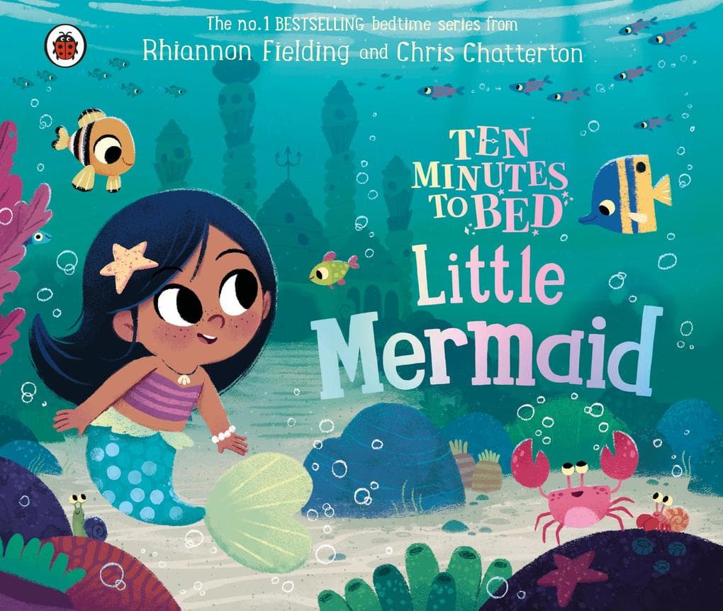 Ten Minutes to Bed: Little Mermaid: A calming bedtime story in the No.1 bestselling series