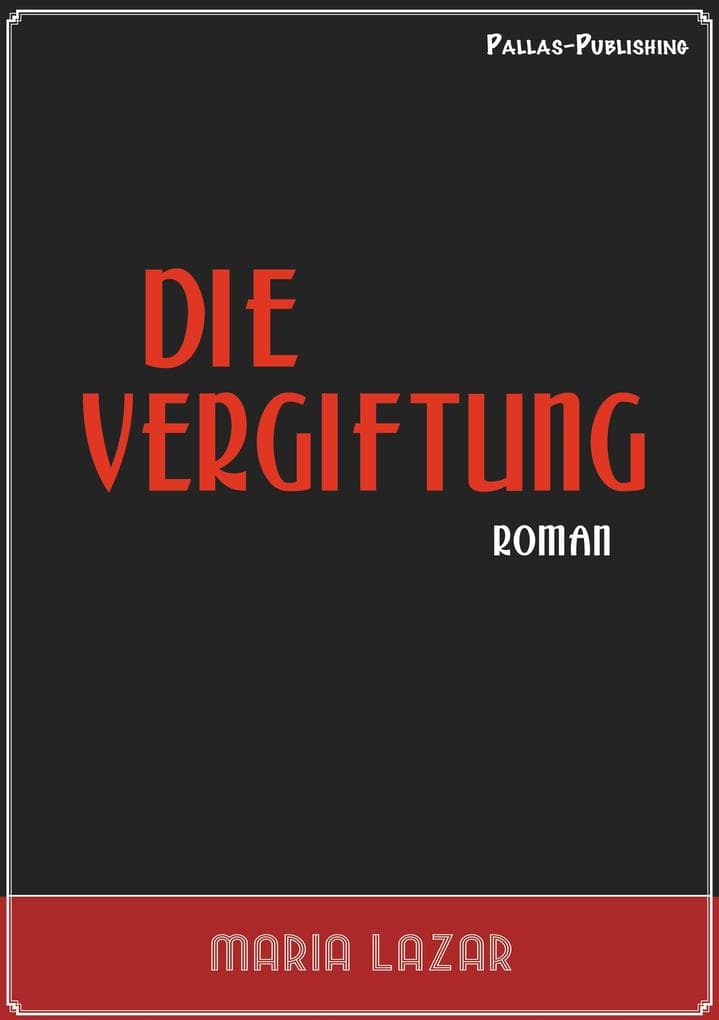 Maria Lazar: Die Vergiftung