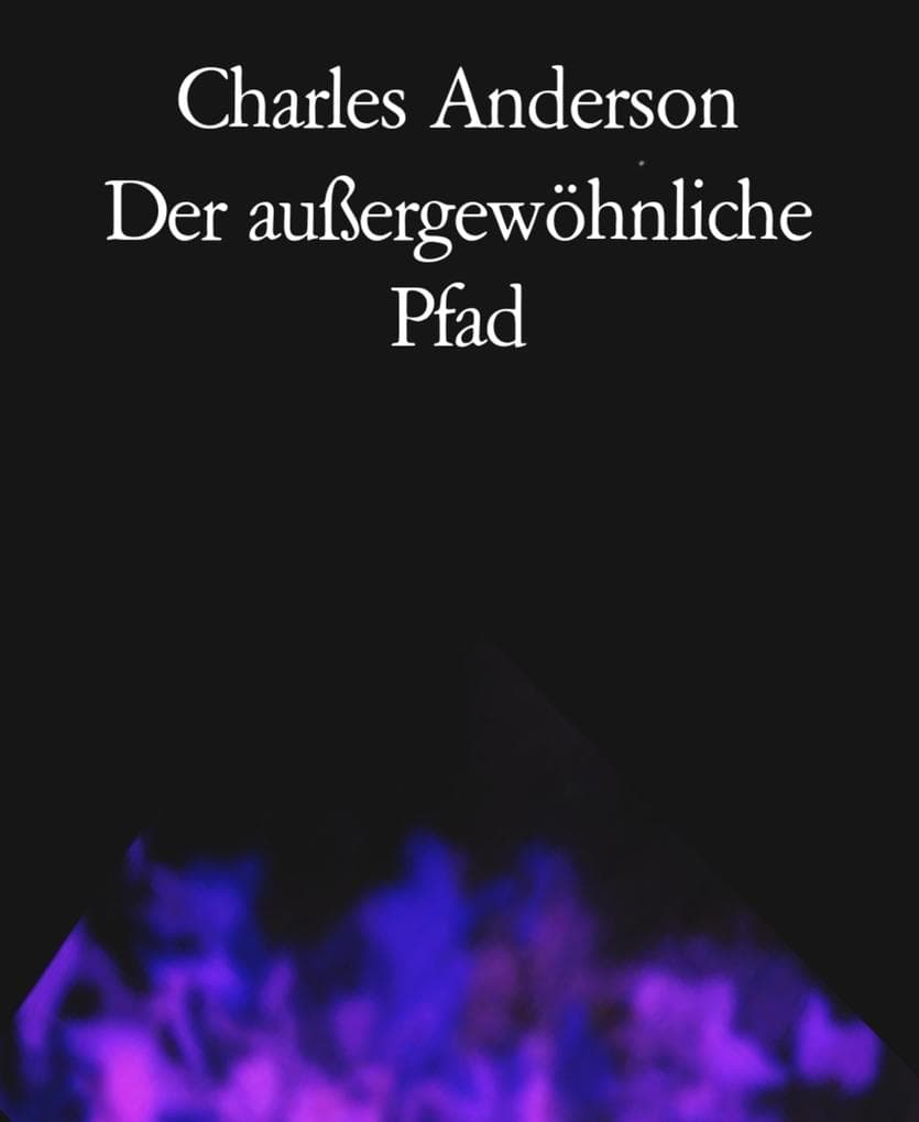 Der außergewöhnliche Pfad
