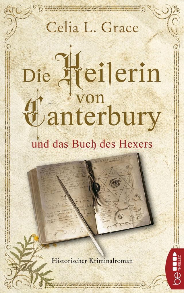 Die Heilerin von Canterbury und das Buch des Hexers: Historischer Kriminalroman