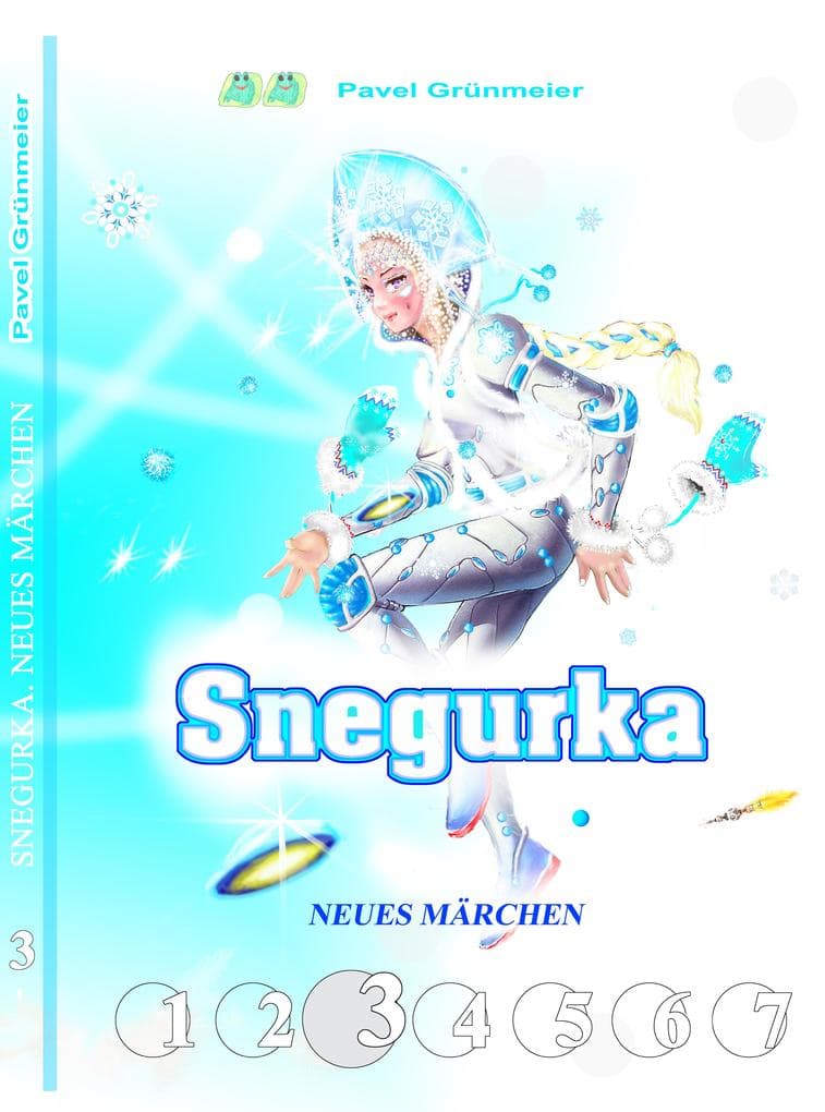 Snegurka. Neues Märchen 3
