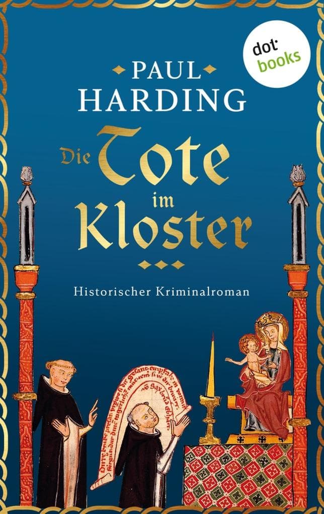 Die Tote im Kloster: Ein Fall für Hugh Corbett, Meisterspion von Edward I - Band 1 | Erstklassige Mittelalterspannung