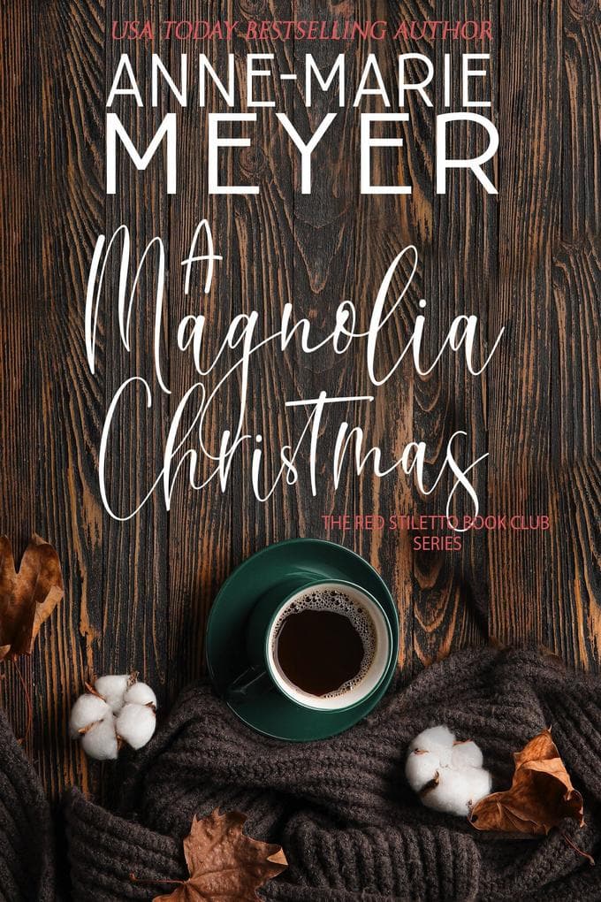 A Magnolia Christmas: A Red Stiletto Book Club Series, #9