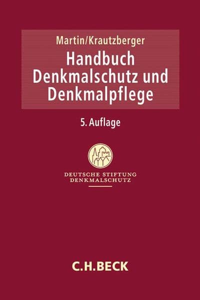 Handbuch Denkmalschutz und Denkmalpflege: Recht, fachliche Grundsätze, Verfahren, Finanzierung
