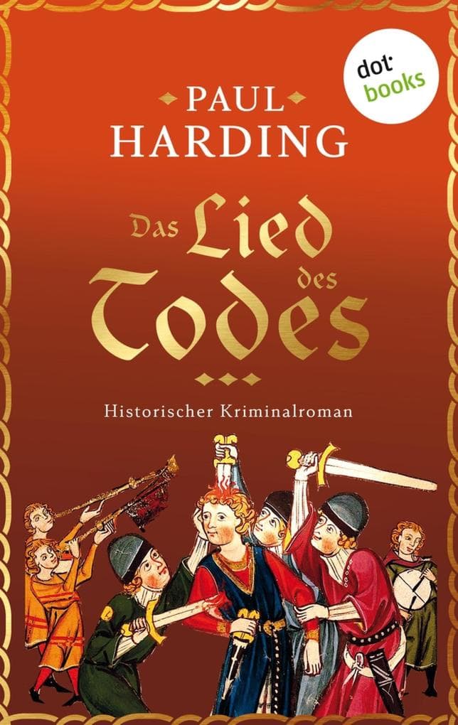 Das Lied des Todes: Ein Fall für Hugh Corbett, Meisterspion von Edward I - Band 4 | Erstklassige Mittelalterspannung