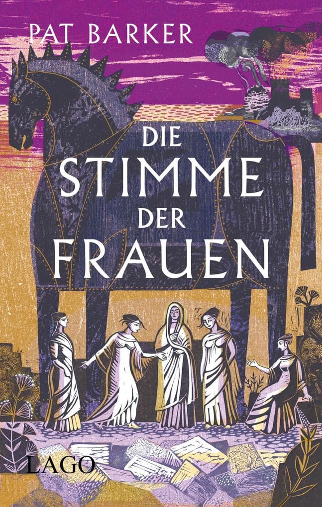 Die Stimme der Frauen: Epische Nacherzählung des Mythos aus Sicht einer starken Frau