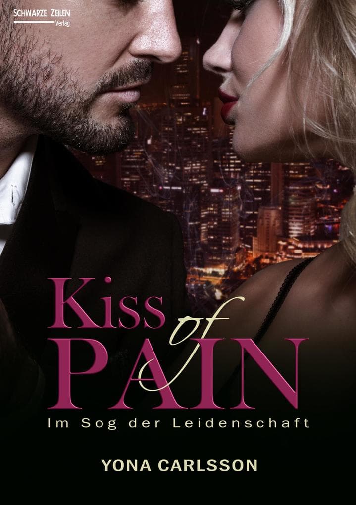 Kiss of Pain: Im Sog der Leidenschaft (BDSM Romance)