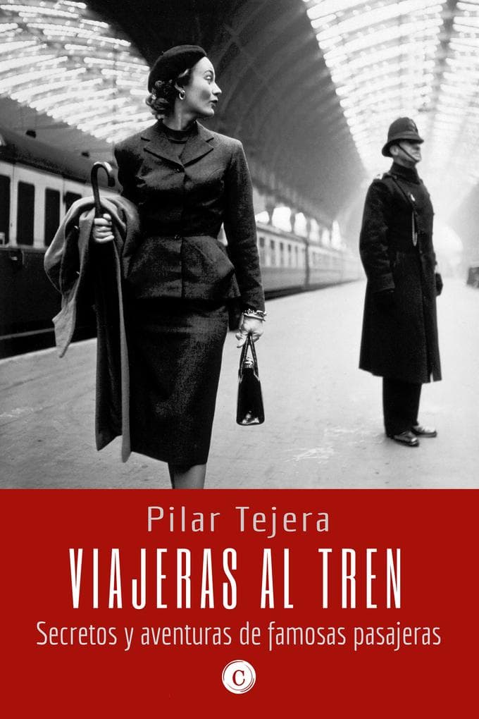 Viajeras al tren: Secretos y aventuras de famosas pasajeras