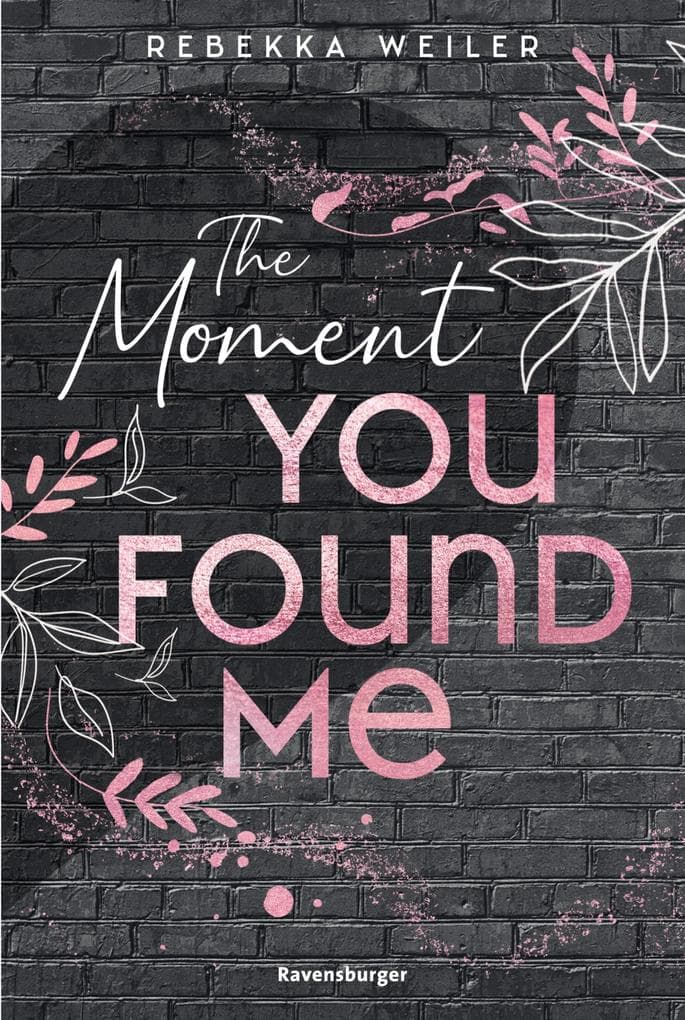 The Moment You Found Me - Lost-Moments-Reihe, Band 2