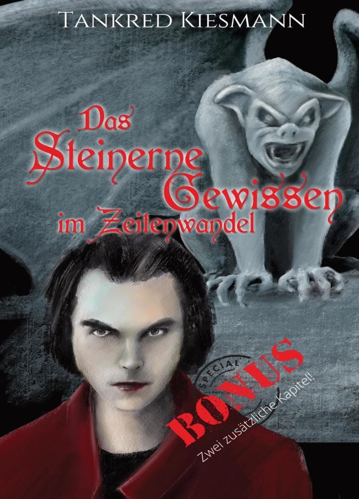 Das steinerne Gewissen im Zeitenwandel: Sonderedition mit zwei Bonus-Kurzgeschichten