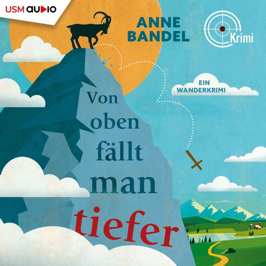 Von Oben fällt man tiefer: Ein Wanderkrimi