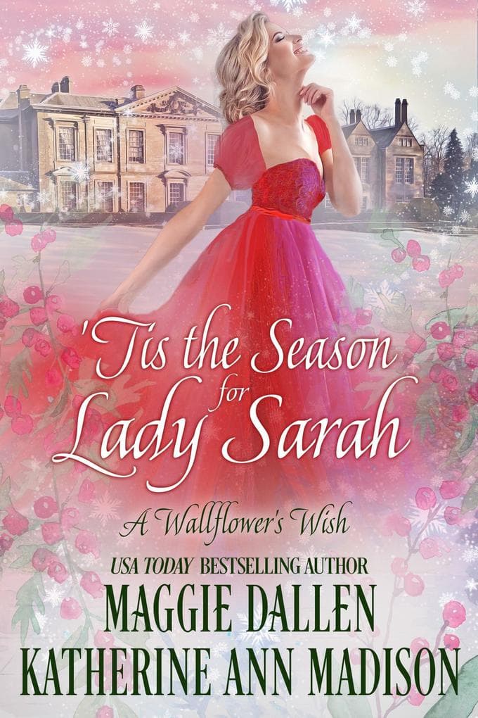 'Tis the Season for Lady Sarah: A Wallflower's Wish, #4